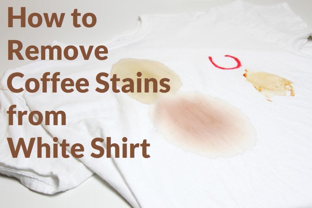 how-to-remove-coffee-stains-from-white-shirt-homeaholic